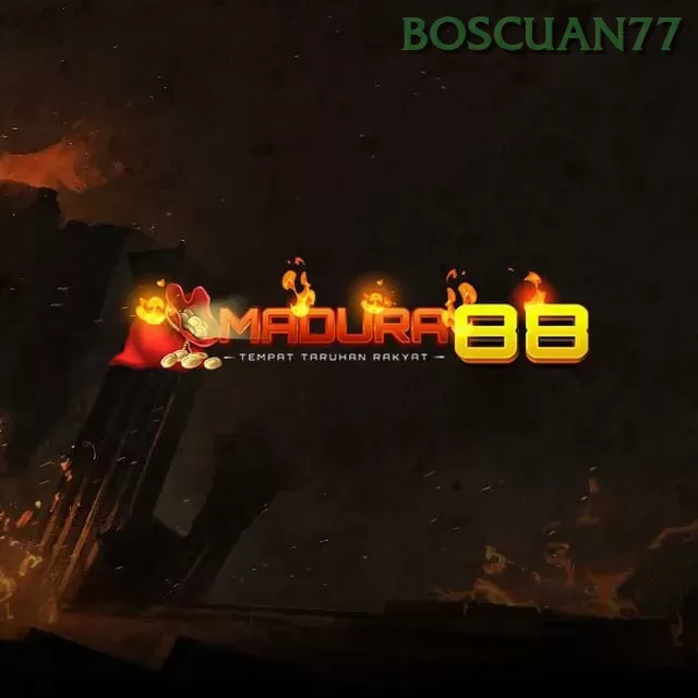 Madura88 boscuan77